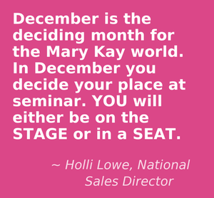 Holli Lowe NSD Mary Kay quote